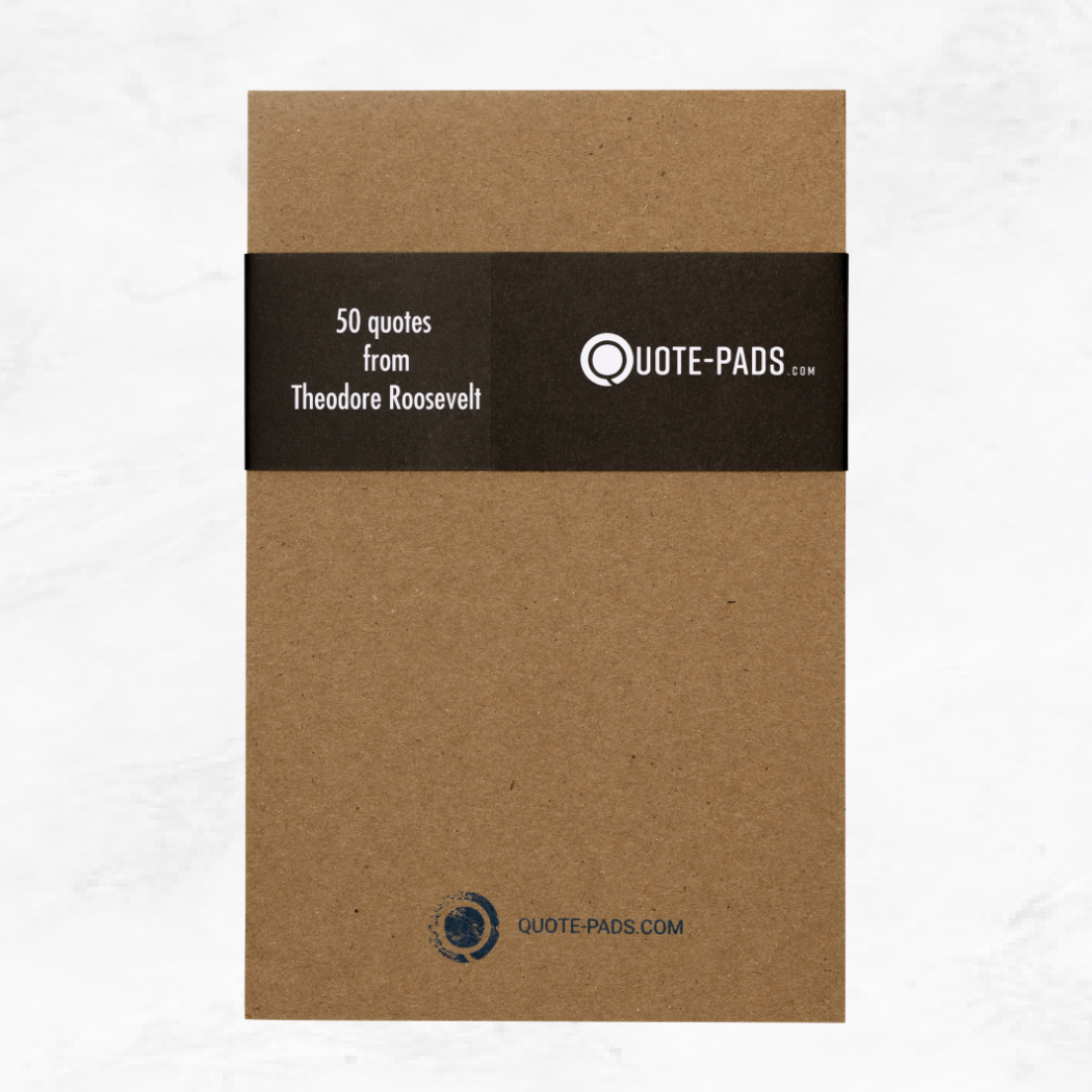 Back of the 50 Theodore Roosevelt Quotes Notepad - Leadership Gifts