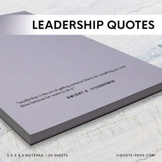 50 Leadership Quotes Notepad  |  5.5 x 8.5 Notepad | 50 Sheets - Quote-Pads