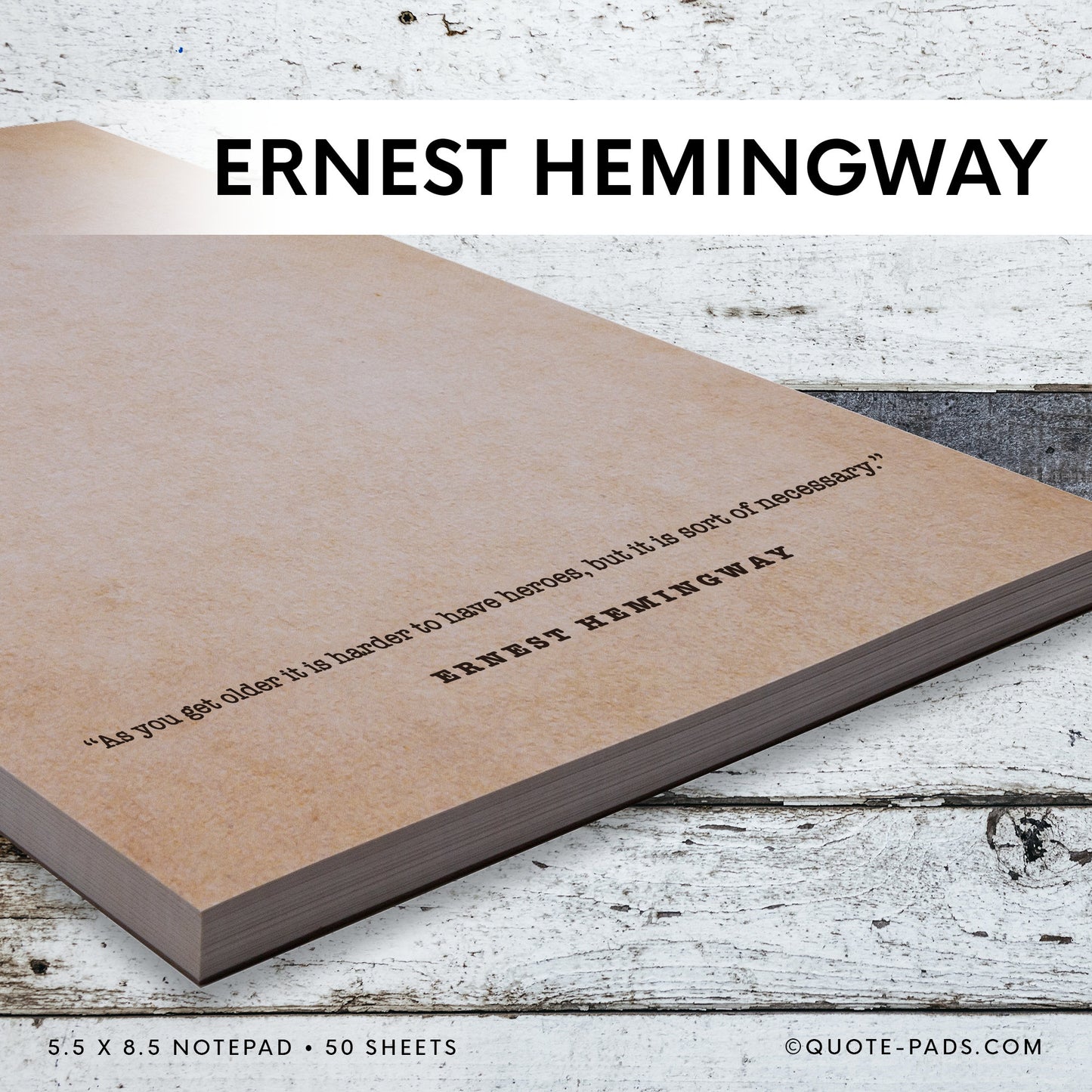 50 Ernest Hemingway Quotes Notepad  |  5.5 x 8.5 Notepad | 50 Sheets - Quote-Pads